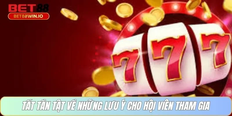Tất tần tật về những lưu ý cho hội viên tham gia